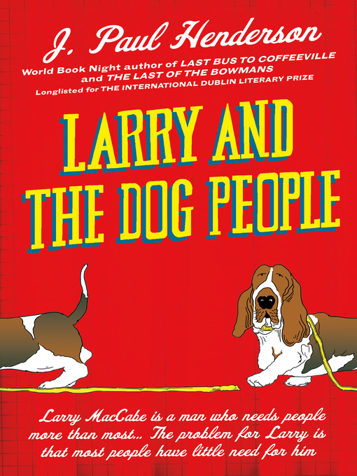 Title details for Larry and the Dog People by J P Henderson - Available